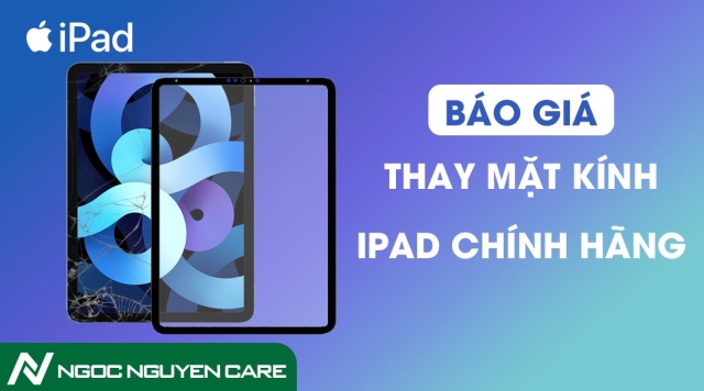 Báo Giá Mặt Kính iPad Chính Hãng